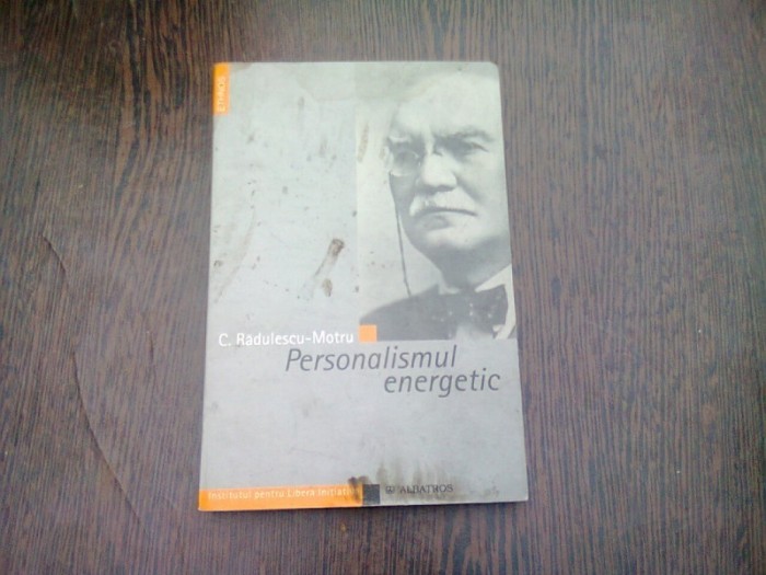 PERSONALISMUL ENERGETIC - C. TADULESCU MOTRU