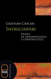 &Icirc;ntruchipări. Studiu de fenomenologie a corporalităţii (epub)