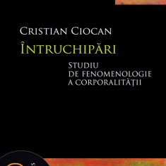 Întruchipări. Studiu de fenomenologie a corporalităţii (pdf)