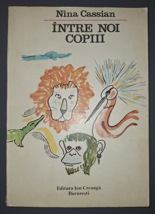 Nina Cassian&nbsp;-&nbsp;Intre noi, copiii