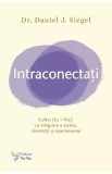 Intraconectati - Daniel J. Siegel