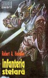 Infanteria Stelara - R.A. Heinlein, SF, Editura Cristian 1992, Romana, Paperback