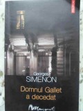 Domnul Gallet a decedat - Georges Simenon, Polirom 2005, Maigret, Carte Politista