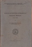 1145SPN Viața și activitatea episcopului Vasile Moga 1774-1845 de Sebastian Stanca, 1939, Cluj, Tiparul Eparhiei ortodoxe rom&acirc;ne