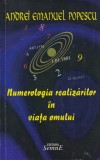 Andrei Emanuel Popescu - Numerologia realizarilor in viata omului