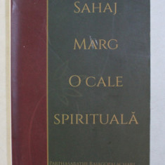 SAHAJ MARG O CALE SPIRITUALA de PARTHASARATHI RAJAGOPALACHARI , 1988