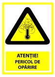Indicator atentie pericol de oparire