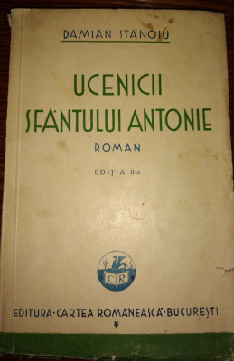 Damian Stanoiu - Ucenicii Sfantului Antonie ed ii, 1934 foto