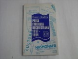 PRESA EVREIASCA BUCURESTEANA 1857-1994 - HARRY KULLER