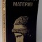 INTELIGENTA MATERIEI de DUMITRU CONSTANTIN DULCAN , 1981