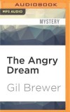 The Angry Dream