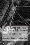 The Rime of the Ancient Mariner: Illustrated