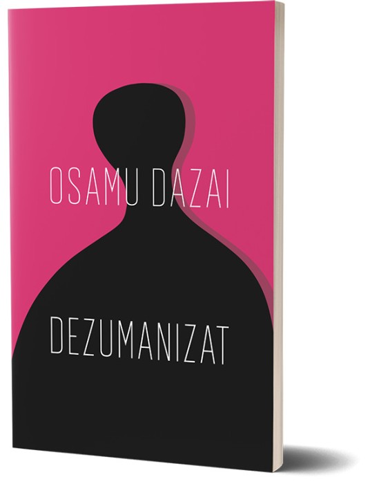 Dezumanizat &ndash; Osamu Dazai