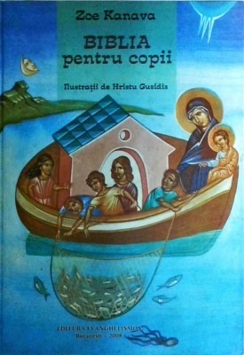 Zoe Kanava - Biblia pentru copii foto