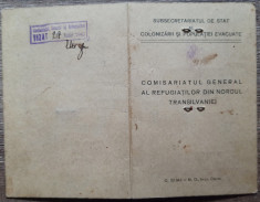 Legitimatie Comisariatul General al Refugiatilor din Nordul Transilvaniei 1940 foto