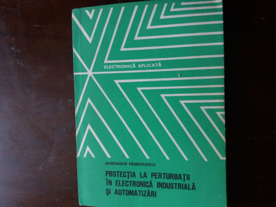 protectia la perturbatii in electronica industriala si automatizari sandulescu foto