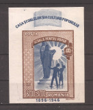 Romania 1947 - LP 214, Casa Scoalelor, colita nedantelata, MNH, Nestampilat