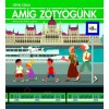 Am&iacute;g z&ouml;ty&ouml;g&uuml;nk - G&eacute;vai Csilla