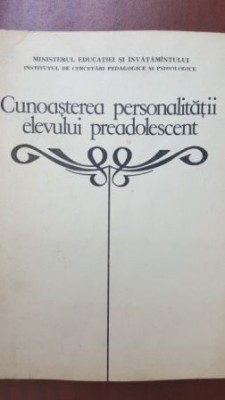 Cunoasterea personalitatii elevului preadolescent Georgeta Dan- Spinoiu, Stroe Marcus foto