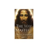 The Way of Mastery, Pathway of Enlightenment: The Way of Knowing, The Christ Mind Trilogy Volume III ( Pocket Edition )