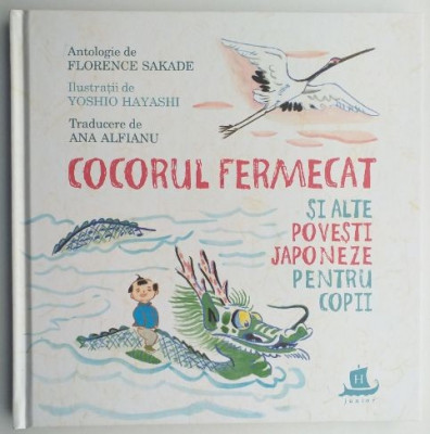 Cocorul fermecat si alte povesti japoneze pentru copii foto