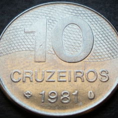Moneda 10 CRUZEIROS - BRAZILIA, anul 1981 * cod 4890