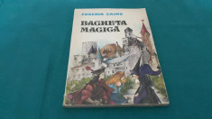 BAGHETA MAGICA / EUGENIA ZAIMU/ ILUSTRA?II DANA SCHOBEL-ROMAN/ 1985 foto