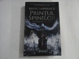 MARK LAWRENCE - PRINTUL SPINILOR