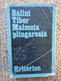 BALINT TIBOR - MAIMUTA PLANGAREATA