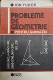 Probleme de Geometrie pentru Gimnaziu - Ion Tudor - Editura Paco, 1992, Romana, Coperta Necartonata
