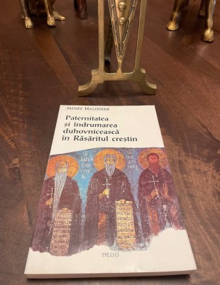 Irenee Hausherr - Paternitatea si Indrumarea Duhovniceasca in Rasaritul Crestin foto