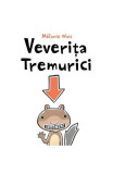 Veverita Tremurici, Melanie Watt - Editura Art