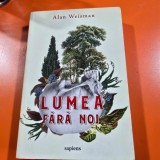 Lumea fara noi - Alan Weisman