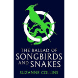 The Ballad of Songbirds And Snakes - Suzanne Collins