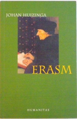 ERASM de JOHAN HUIZINGA, 2007 foto