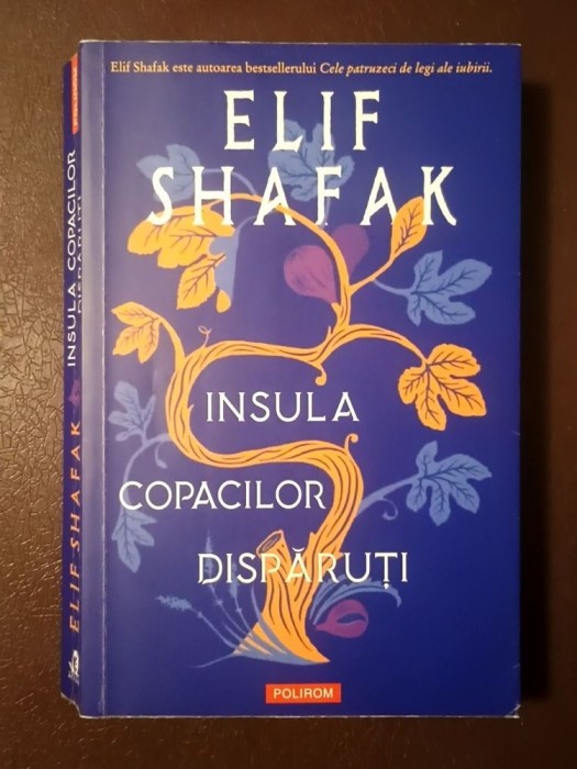 Elif Shafak - Insula copacilor dispăruți