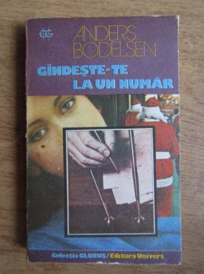 Anders Bodelsen - Gandeste-te la un numar foto