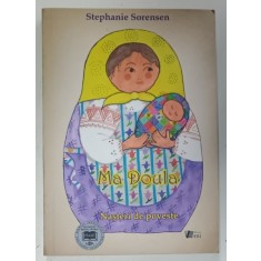 MA DOULA , NASTERI DE POVESTE de STEPHANIE SORENSEN , 2019