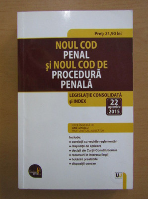 Dan Lupascu - Noul cod penal si noul cod de procedura penala (2015) foto