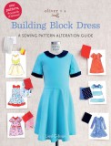 Oliver + S Building Block Dress: A Sewing Pattern Alteration Guide