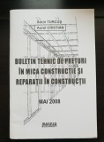 Buletin tehnic de prețuri &icirc;n mica construcție și reparații &icirc;n construcții, mai 2008 - Sorin Turcuș, Aurel Cristian
