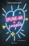 Spune-Mi In soapta, Mercedes Ron - Editura Bookzone