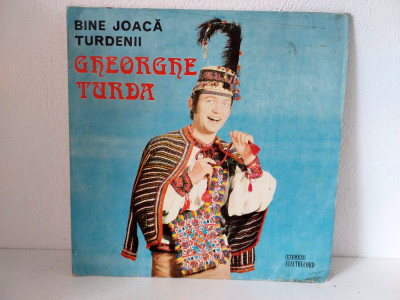 Gheorghe Turda - Bine joaca turdenii -album disc vinil vinyl LP Electrecord 1977 foto