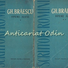 Opere Alese I, II - Gh. Braescu