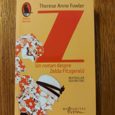 Z: Un roman despre Zelda Fitzgerald - Therese Anne Fowler