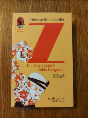 Z: Un roman despre Zelda Fitzgerald - Therese Anne Fowler foto