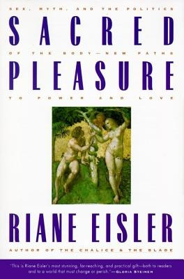 Sacred Pleasure: Sex, Myth, and the Politics of the Body--New Paths to Power and Love foto