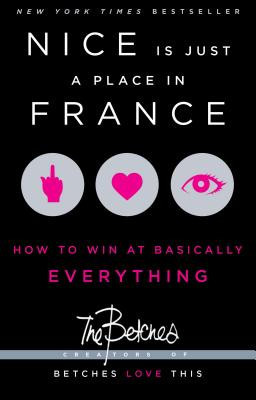 Nice Is Just a Place in France: How to Win at Basically Everything foto