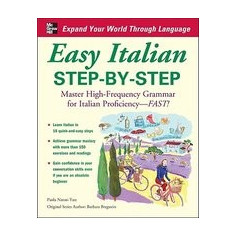 Easy Italian Step-By-Step: Master High-Frequency Grammar for Italian Proficiency - Fast!