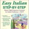 Easy Italian Step-By-Step: Master High-Frequency Grammar for Italian Proficiency - Fast!